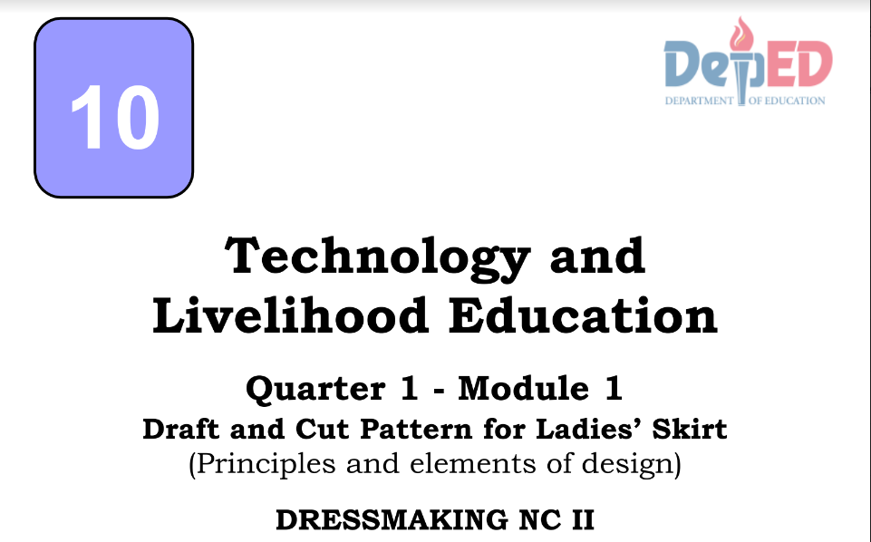 305419-SANTOLAN HIGH SCHOOL-TLE 10 DRESSMAKING-QUARTER 1 M1-PRINCIPLES AND ELEMENTS OF DESIGN