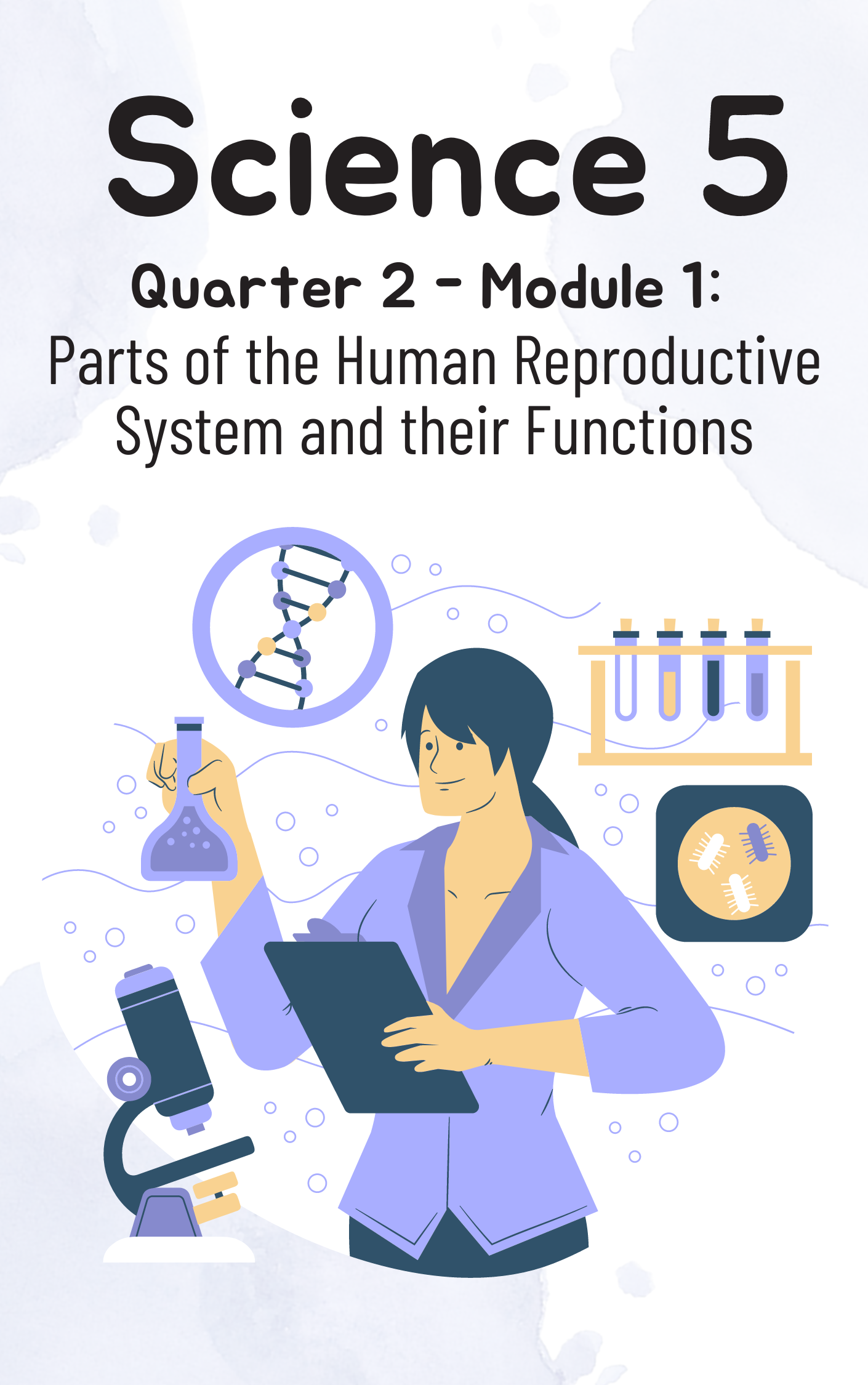 136521-GOODWILL ELEMENTARY SCHOOL-SCIENCE5-QUARTER2-MODULE1: PARTS OF THE HUMAN REPRODUCTIVE SYSTEM AND THEIR FUNCTIONS